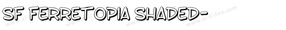 SF Ferretopia Shaded字体转换